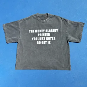 THE MONEY IS PRINTED CROPPED TSHIRT